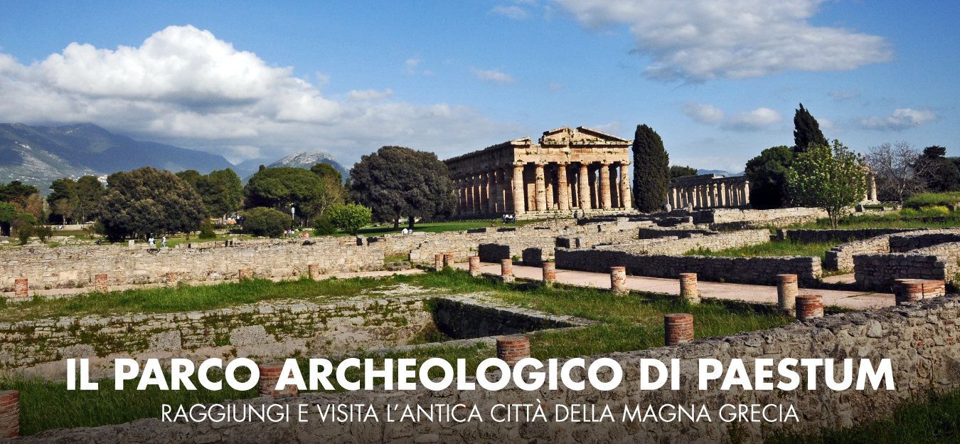 Il Parco Archeologico di Paestum: raggiungi e visita l'antica città della Magna Grecia