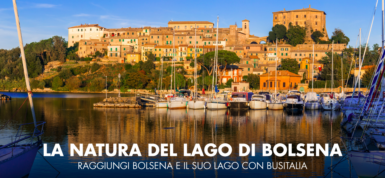 La natura del Lago di Bolsena: raggiungi Bolsena e il suo Lago con Busitalia